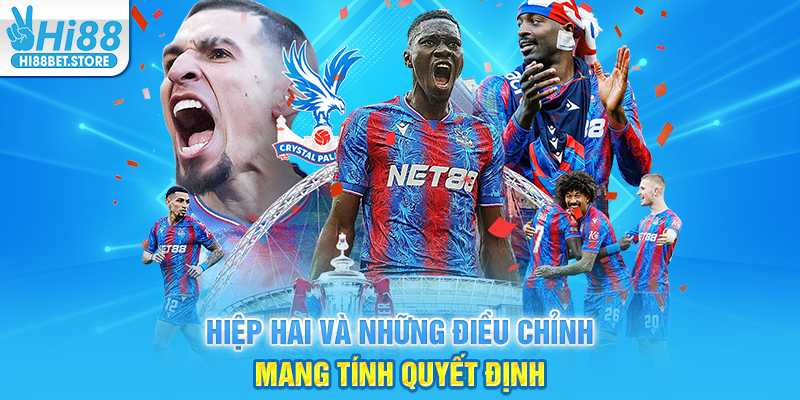 Hiệp Hai Và Những Điều Chỉnh Mang Tính Quyết Định